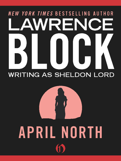 Title details for April North by Lawrence Block - Available